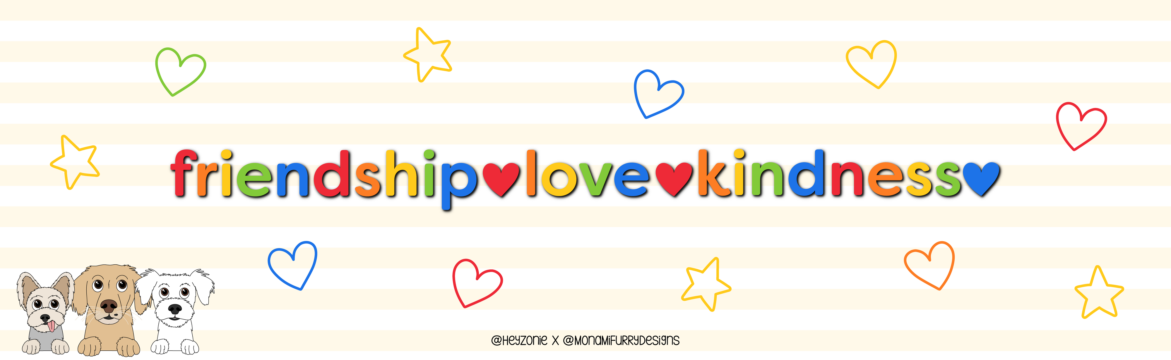 Friendship, Love & Kindness