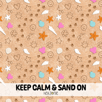 Keep Calm & Sand On