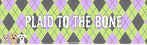 Plaid To The Bone