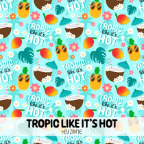 Tropic Like It's Hot