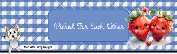 Picked For Each Other