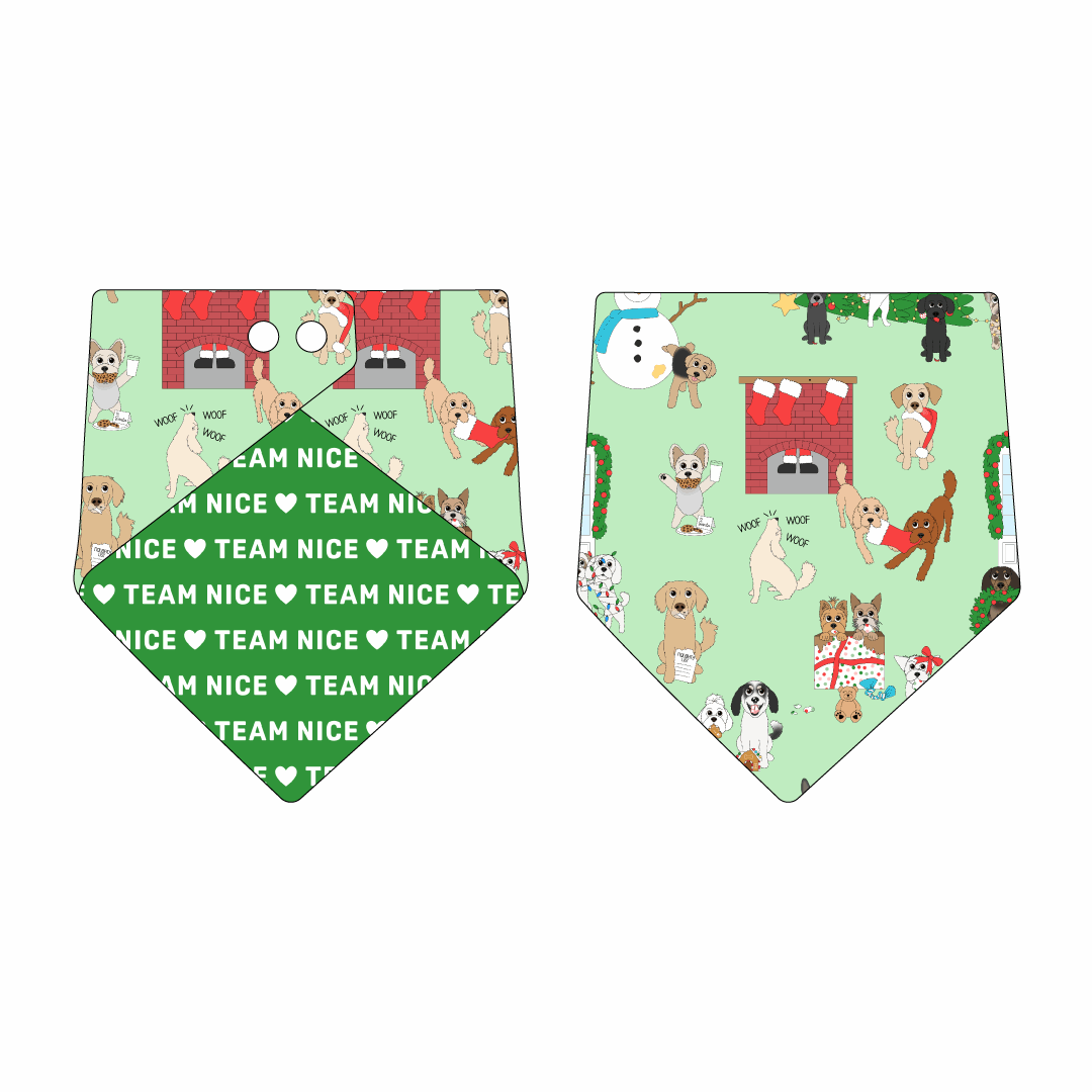 Bandana in a dog friendly pattern that shows the different dog breeds being naughty at Christmas.  Some are getting in gifts, some knocked over the tree, some are tangled in lights, and more. Design is on a light green background. Design is reversible with green that reads Team Nice in white on the opposite side.